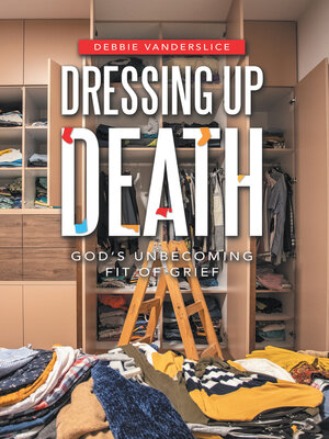 cover image of Dressing up Death